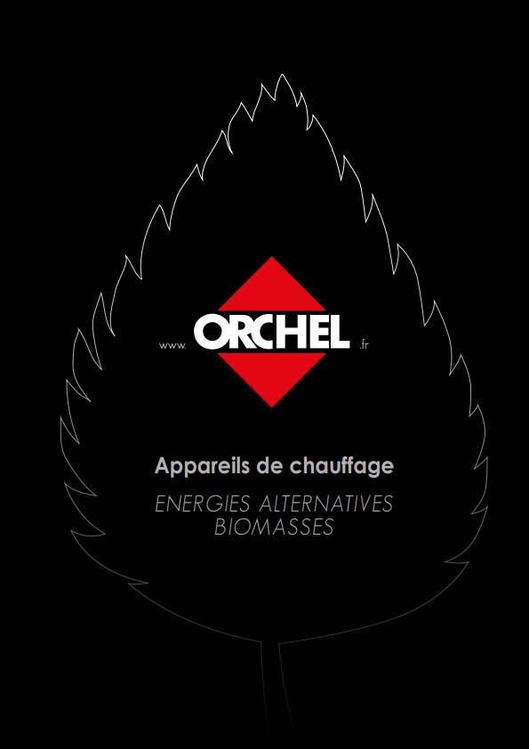 Premiére de couverture du catalogue poêles à bois de la marque Orchel.